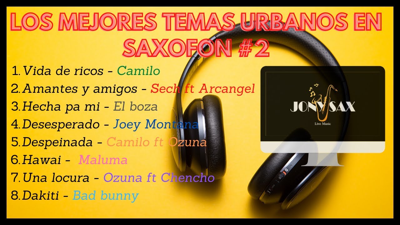 Saxophone Cover MUSICAS POPULARES #2 -Song 2020 - 2021/ Canciones de regueton (RELAJATE Y ESCUCHA)