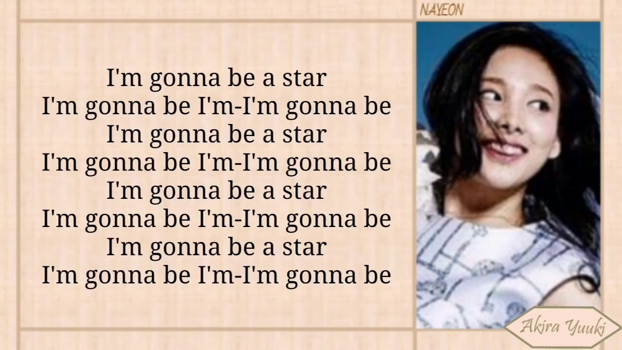 TWICE (트와이스) - I'm Gonna Be A Star (Easy Lyrics)
