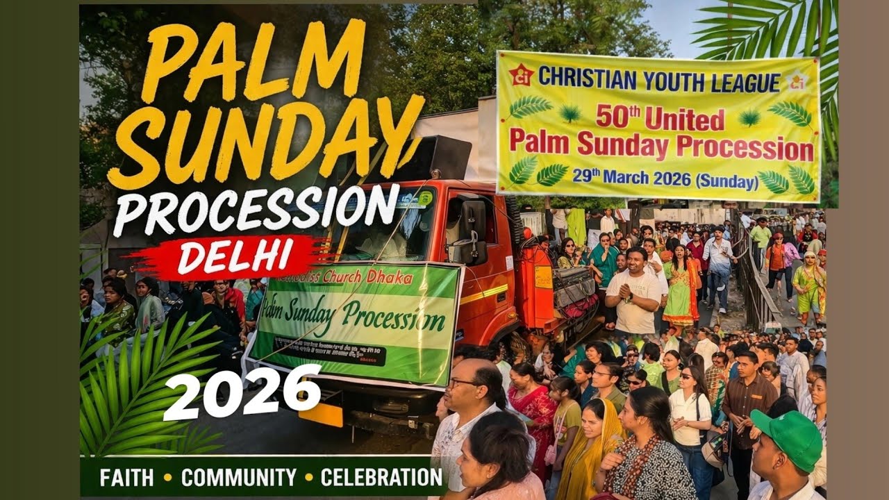 Palm Sunday Procession 2026 Delhi #Palmsunday2026 #PalmSundayProcessionDelhi #PalmSundayJuloosDelhi