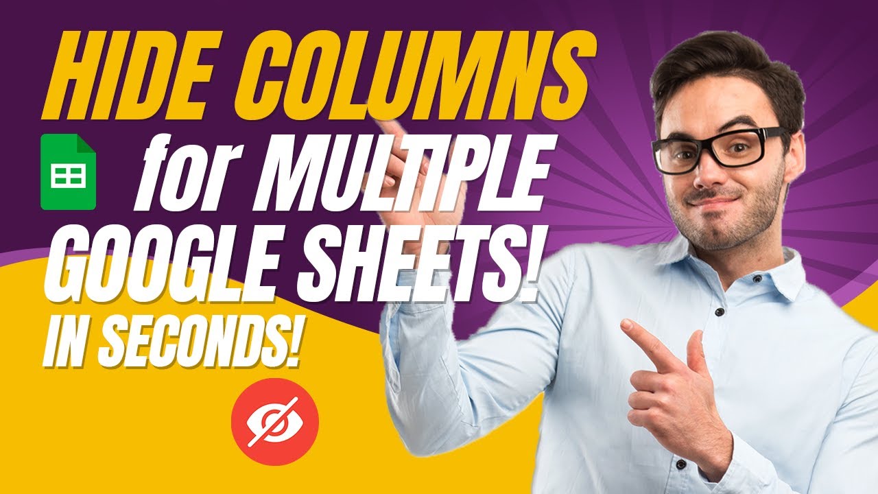 Automate Column Hiding Across Google Sheets with This Trick!