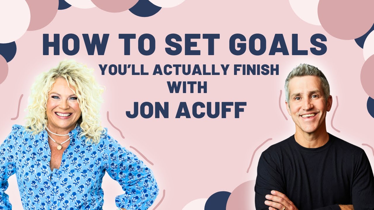 How to Set Goals You'll Actually Finish with Jon Acuff