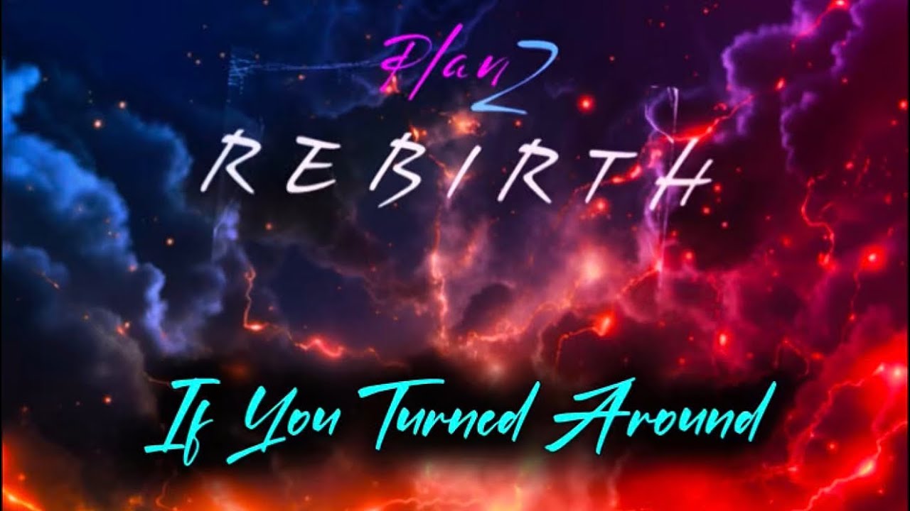 If You Turned Around Lyric Video 