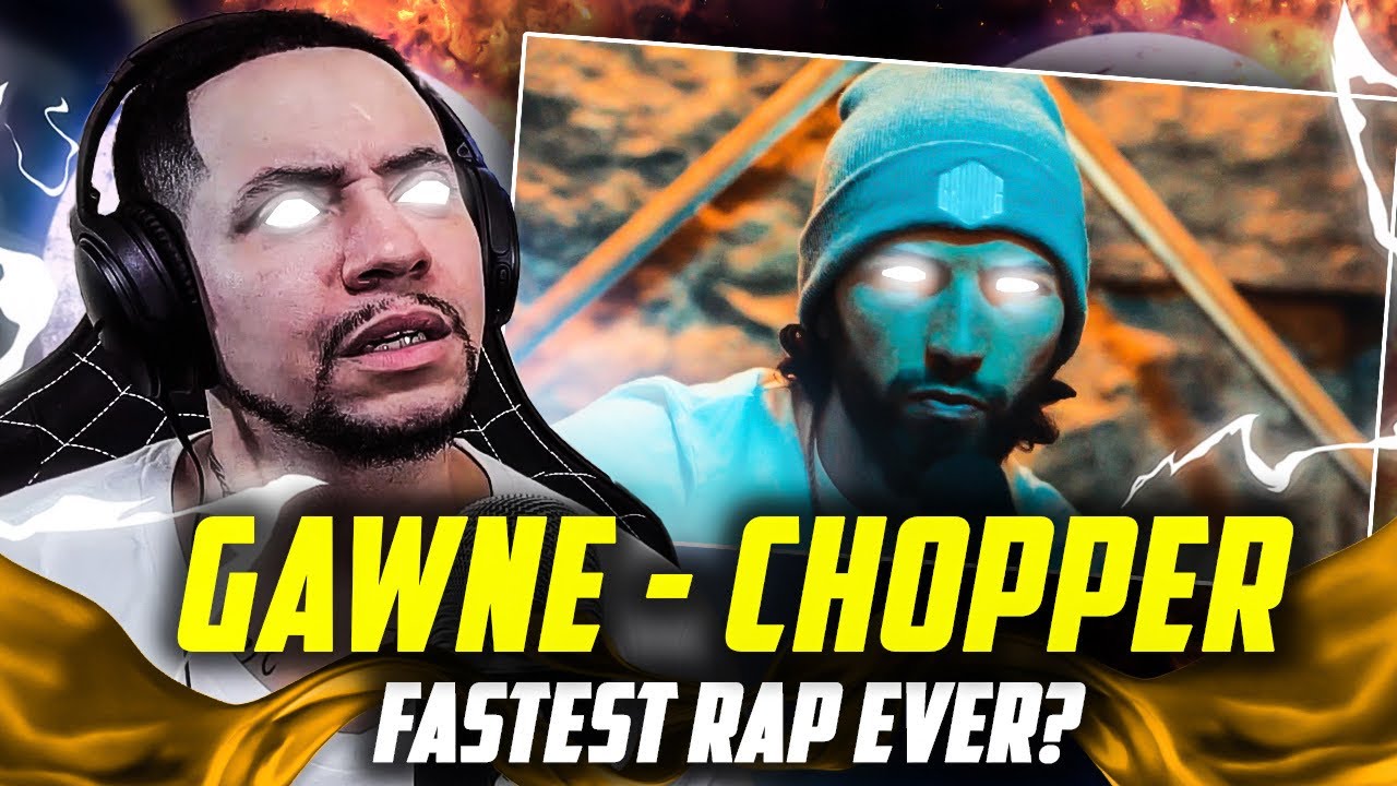 FASTEST RAP EVER????? Gawne - Chopper (LIVE REACTION)