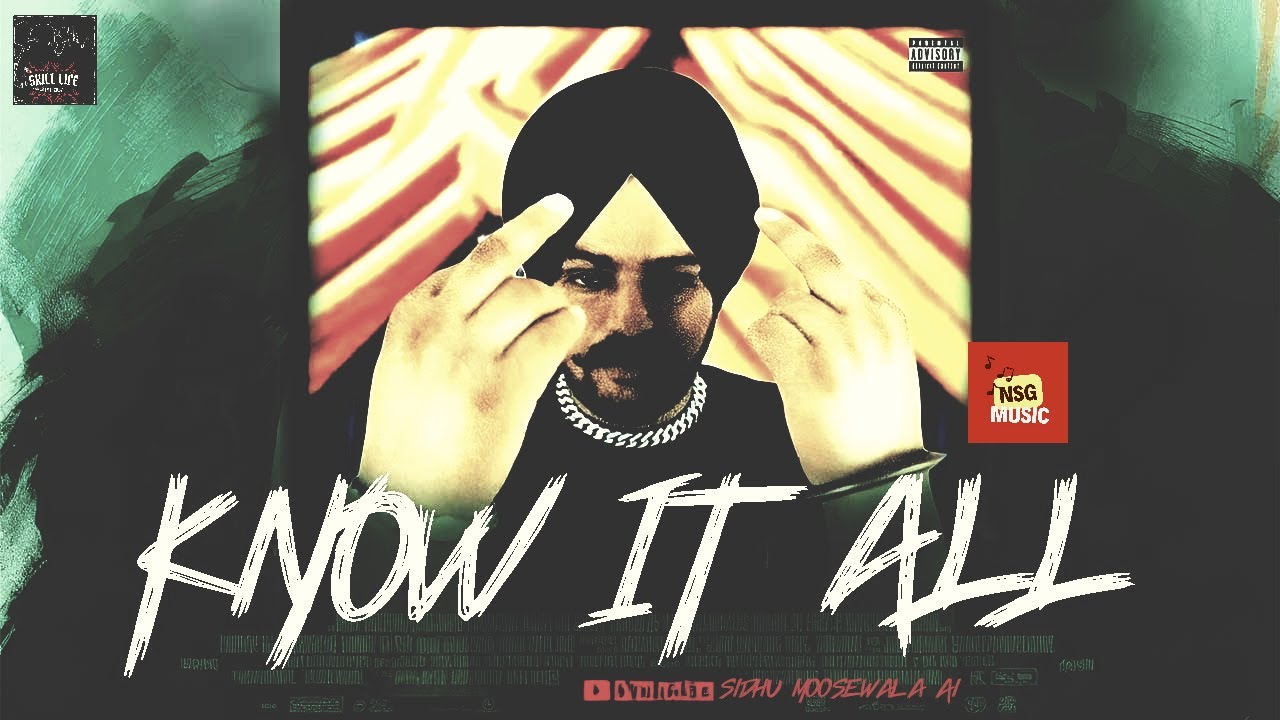 Know it All AI TRIBUTE Sidhu Moosewala Ai Song Skilllife Sach Bajwa