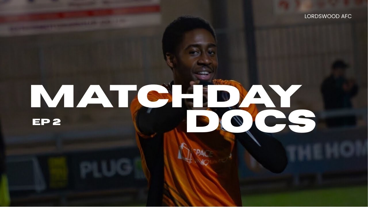 HALLS AFC VS LORDS MATCHDAY DOCS EPISODE 2 