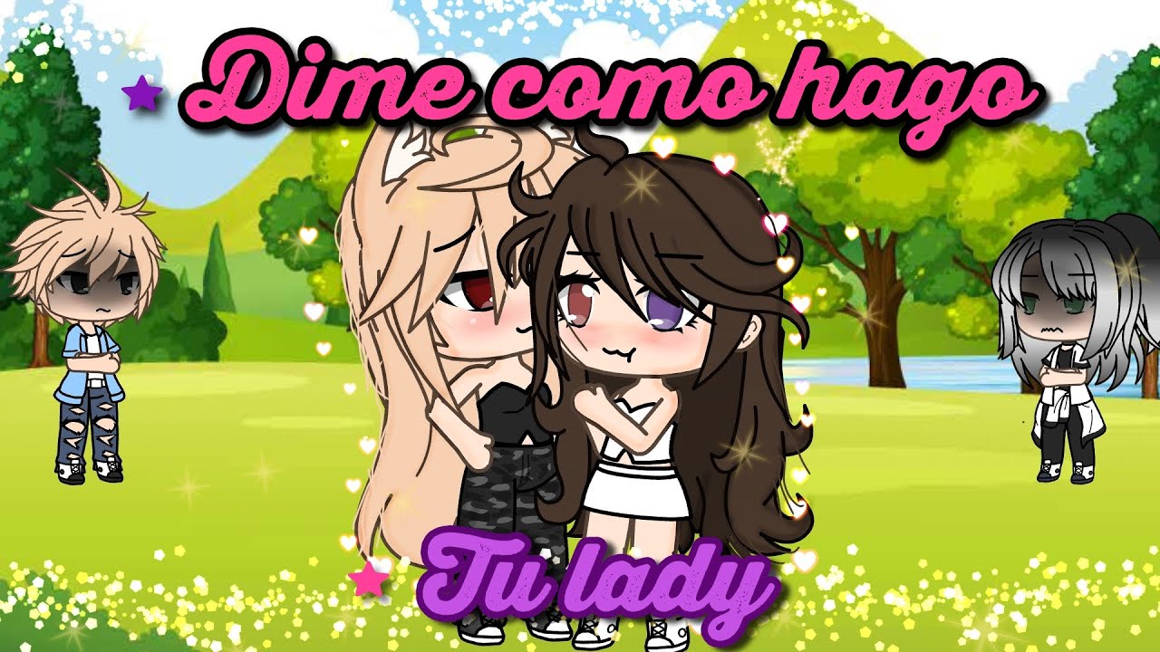 💜 Dime como hago💜 / 💫 tu lady💫 || Gacha life || Cookie Gacha / Leer descripción 🍃