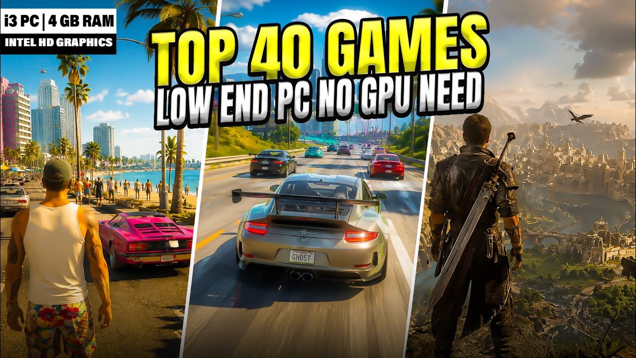Top 40 Low Spec PC Games For 4GB RAM | Intel HD | No Graphics Card (2026)