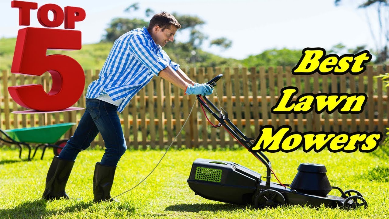 Top 5 Best Lawn Mowers 2019 | Best Lawn Mower Reviews That Can Helps You