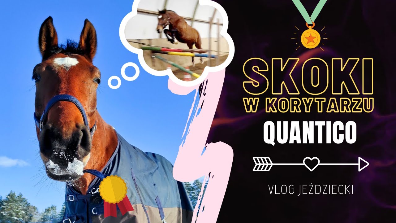 SKOKI LUZEM W KORYTARZU QUANTICO 🔝  | Vlog ze stajni