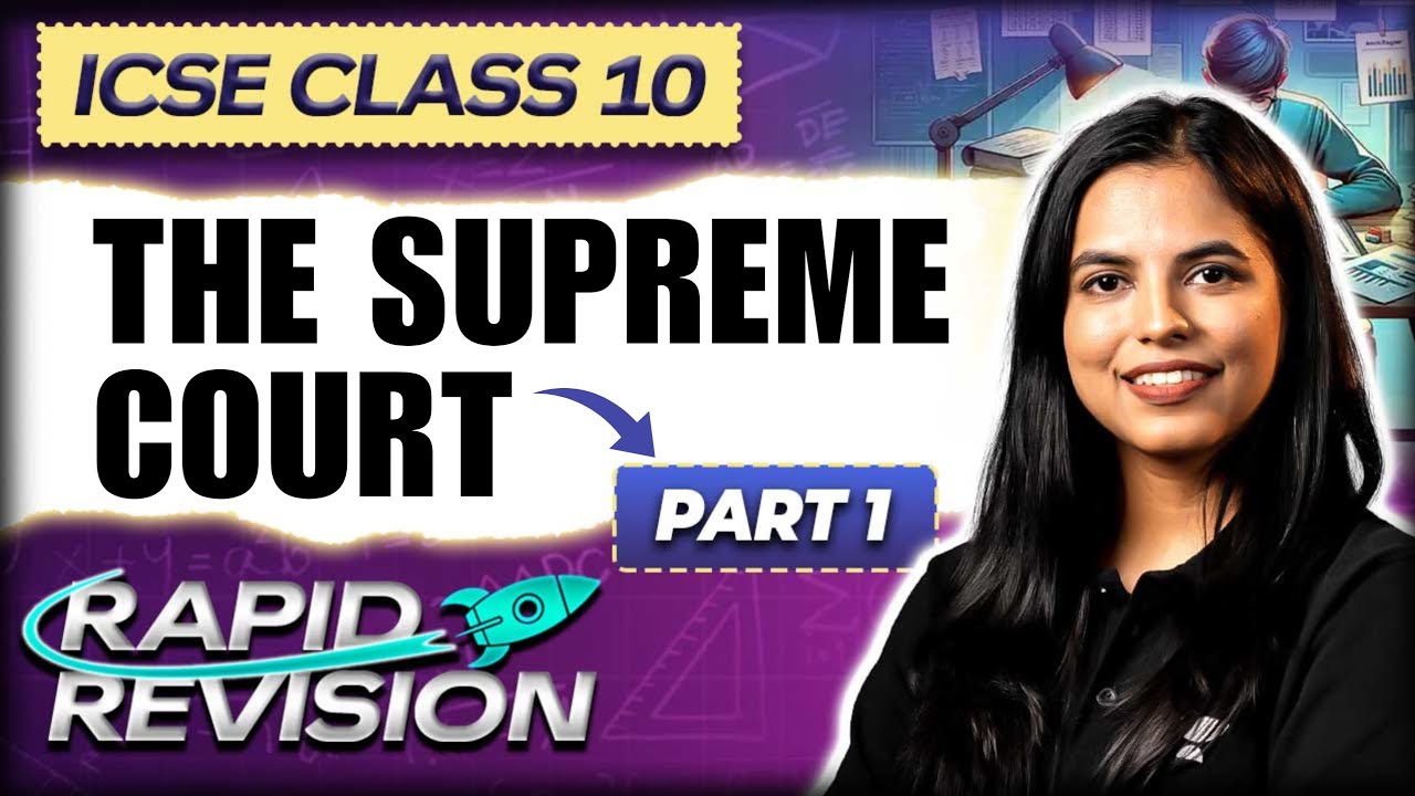 Judiciary : The Supreme Court | Rapid Revision | ICSE Class 10 Civics | Preksha Jain