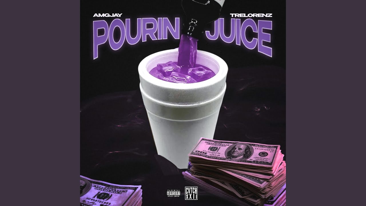 Pourin Juice (feat. Tre Lorenz)
