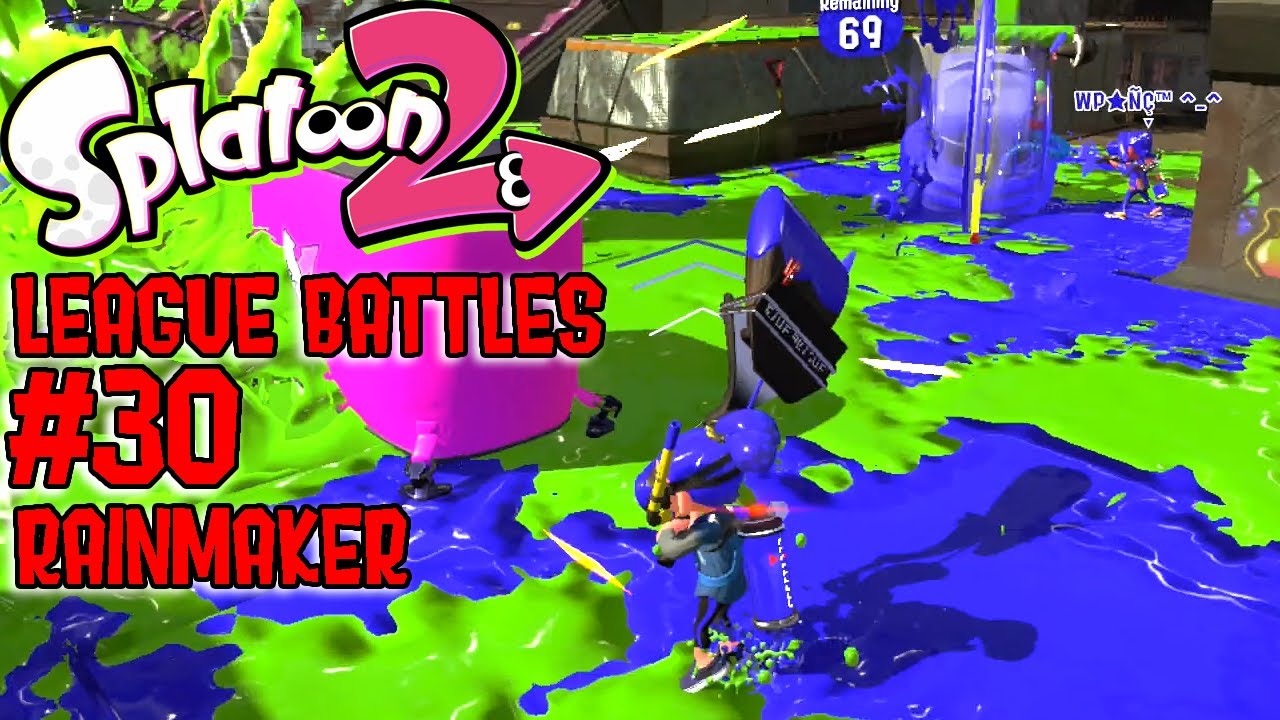 Splatoon 2: League Battles #30 - Rainmaker
