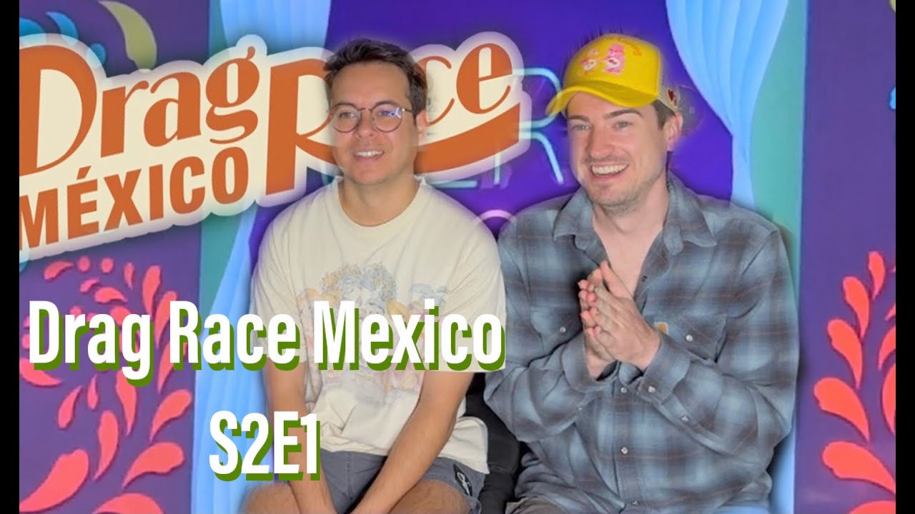 Drag Race Mexico Season 2 Episode 1 Premiere Reaction