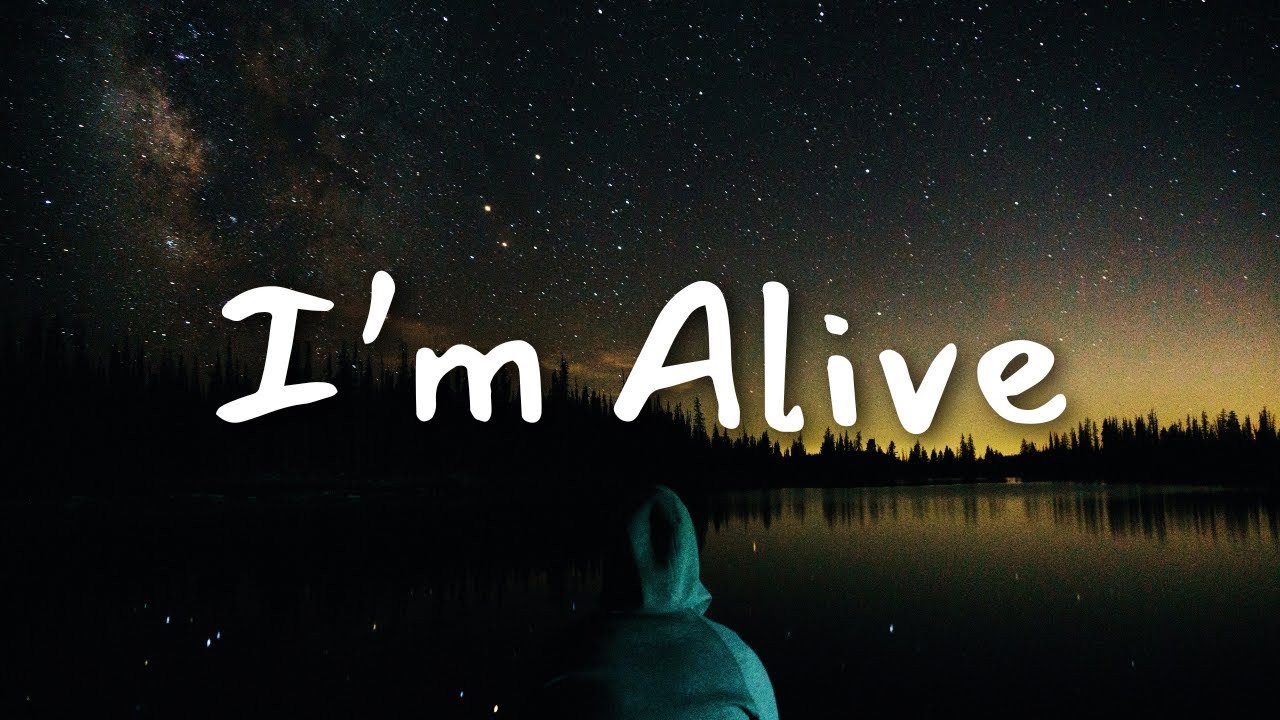 My Song - I&rsquo;m Alive
