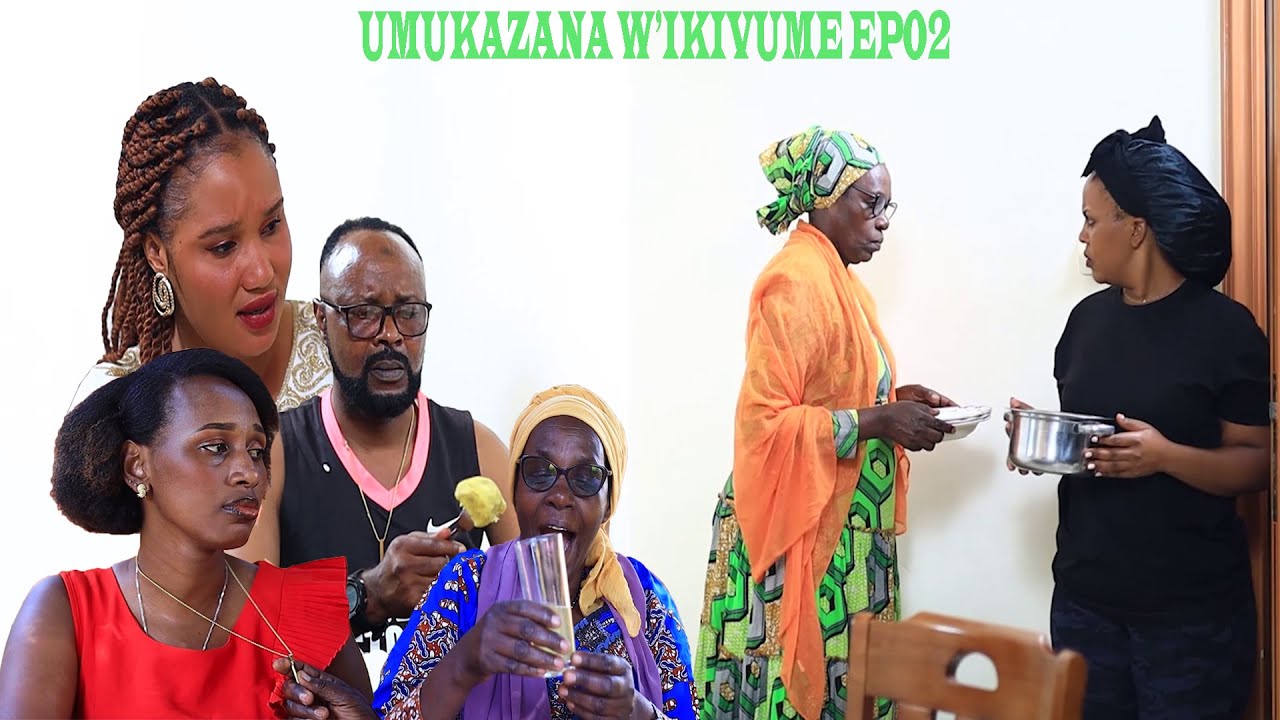 UMUKAZANA W'IKIVUME EP 2(RWIBUTSO na NYIRABUKWE habuze utegura ameza?Sine wa shareef amenye ukuri..)
