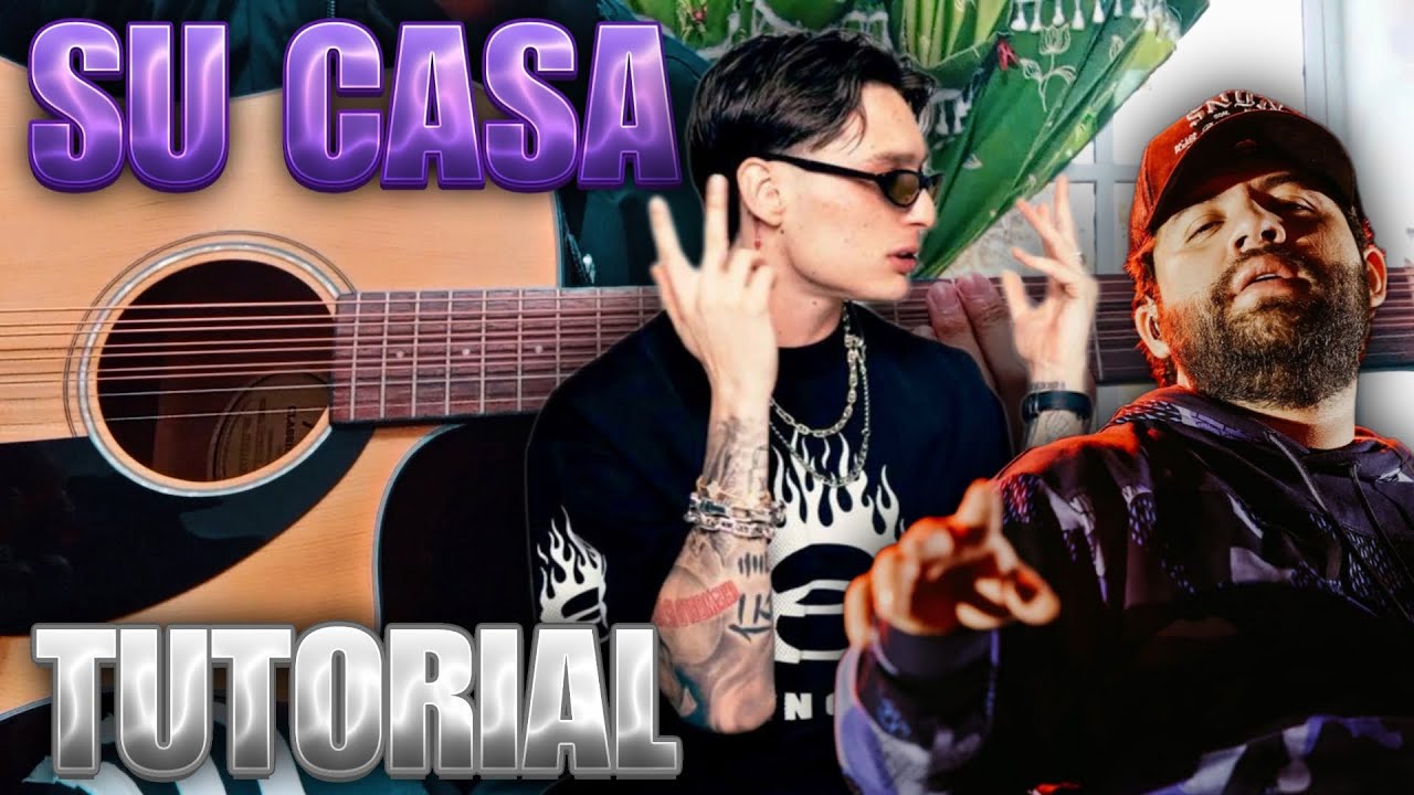 🚀Su Casa TUTORIAL REQUINTO Y ACORDES Peso Pluma & Luis R Conriquez🚀