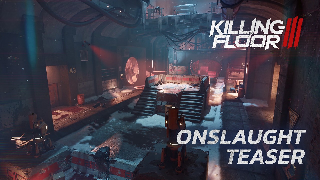 Killing Floor 3 - Onslaught Teaser