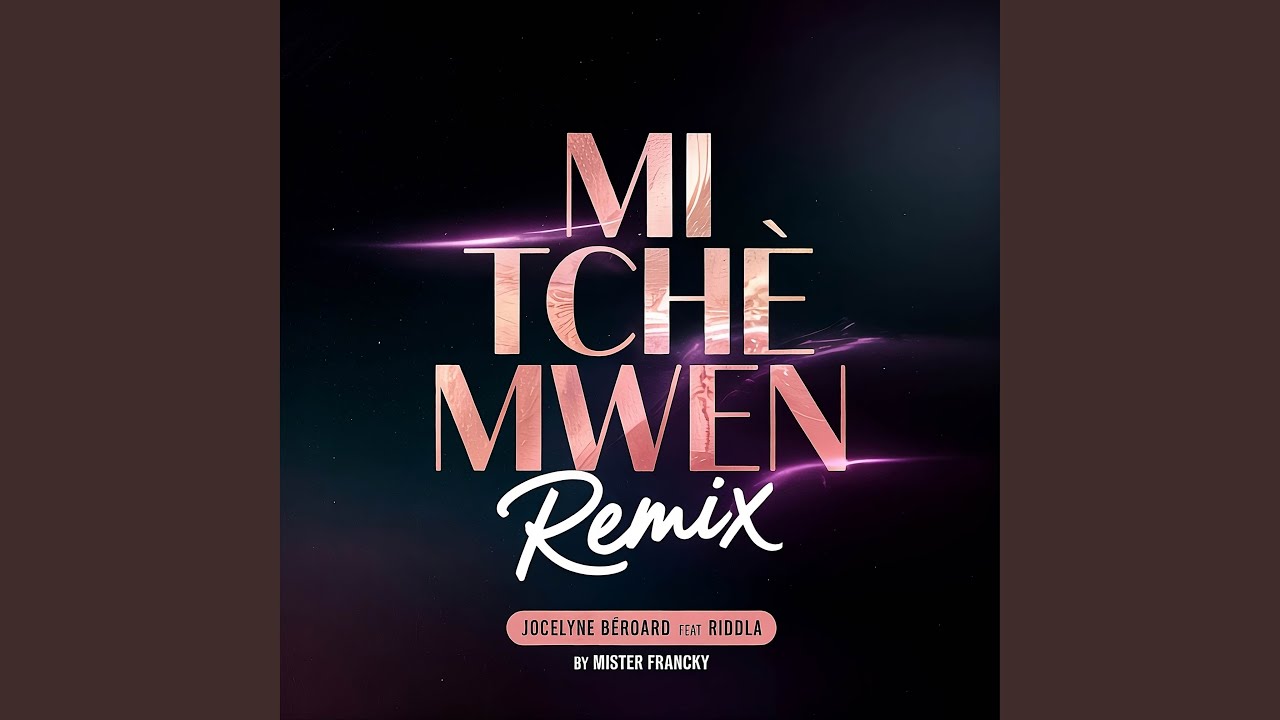 Mi Tchè Mwen Remix