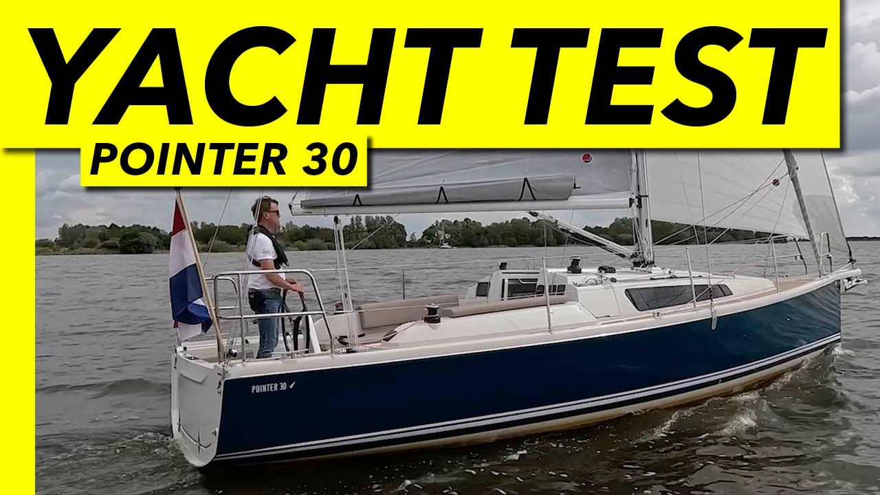 Pointer 30 yacht test | Stylish and comfortable 30 footer | Yachting Monthly