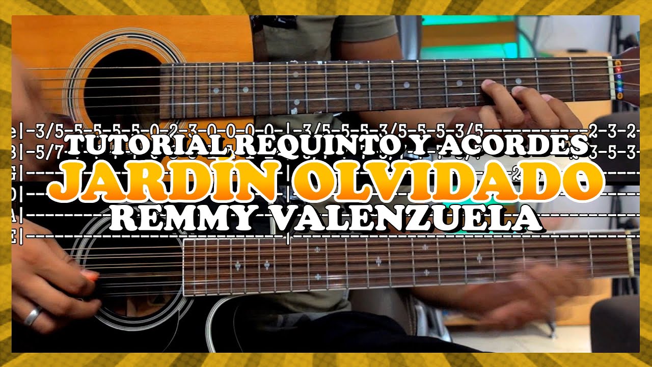 Tutorial | Jardín Olvidado | Remmy Valenzuela | Requinto | Acordes | TABS
