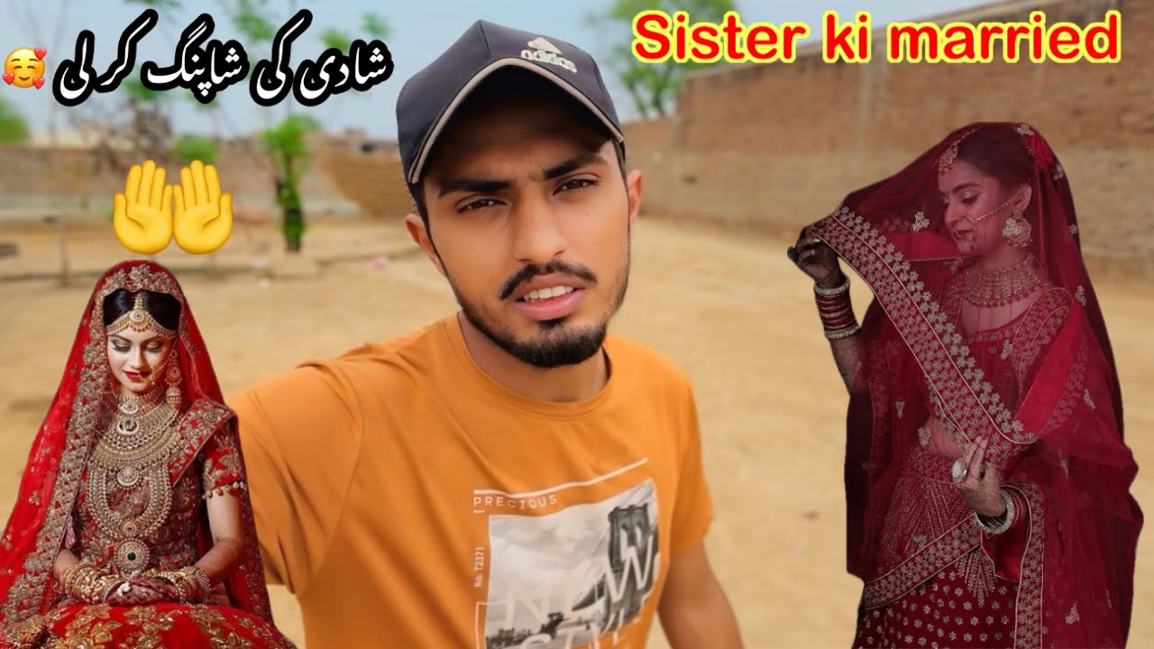 Meri sister ki shadi shopping kar Li😍Ghar walon ky sath bazar gaya🥰