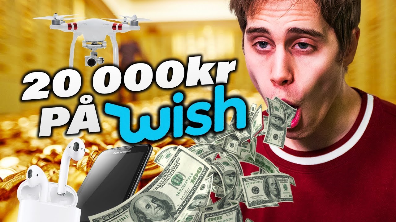 Spenderar 20 000 kr p&aring; Wish!