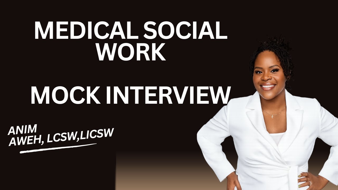 Medical Social Worker Mock Interview- Top questions & winning answers