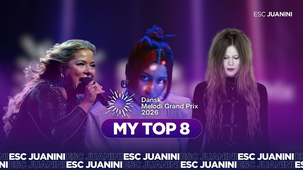 🇩🇰 Dansk Melodi Grand Prix 2026 : My Top 8 l Eurovision 2026