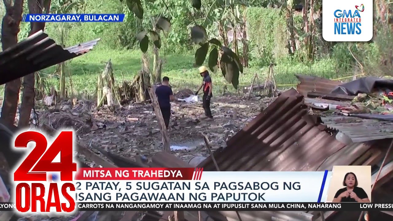 Fireworks factory blast kills 2 | 24 Oras