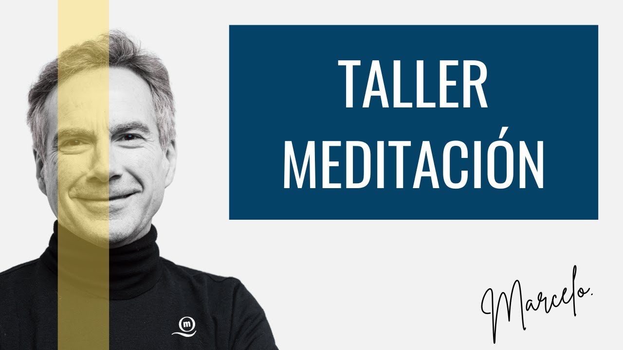 Marcelo Quiropráctico | TALLER MEDITACIÓN