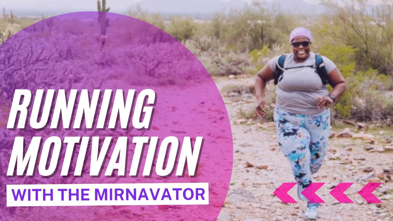 Running Motivation with The Mirnavator