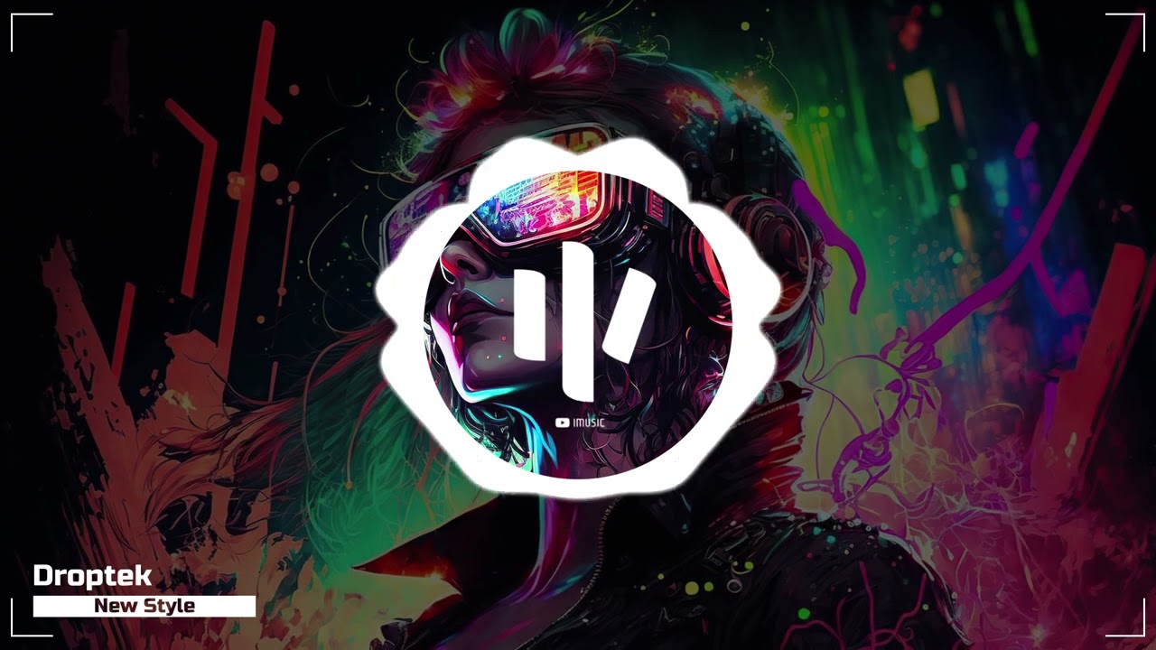 Droptek — New Style | IMusic