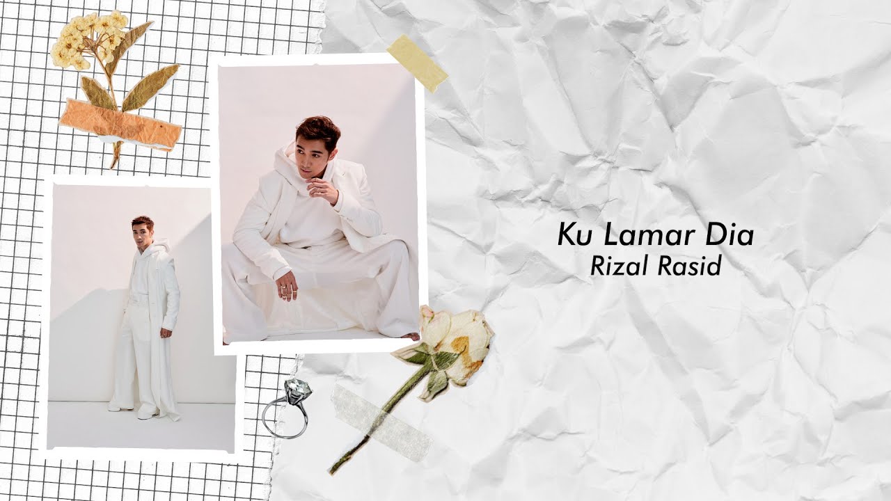 Rizal Rasid – Ku Lamar Dia (Official Lyric Video)