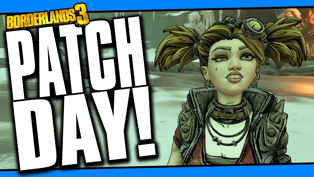 BORDERLANDS 3 | PATCH NOTES! NO MORE UNDERLEVELLED GEAR?!