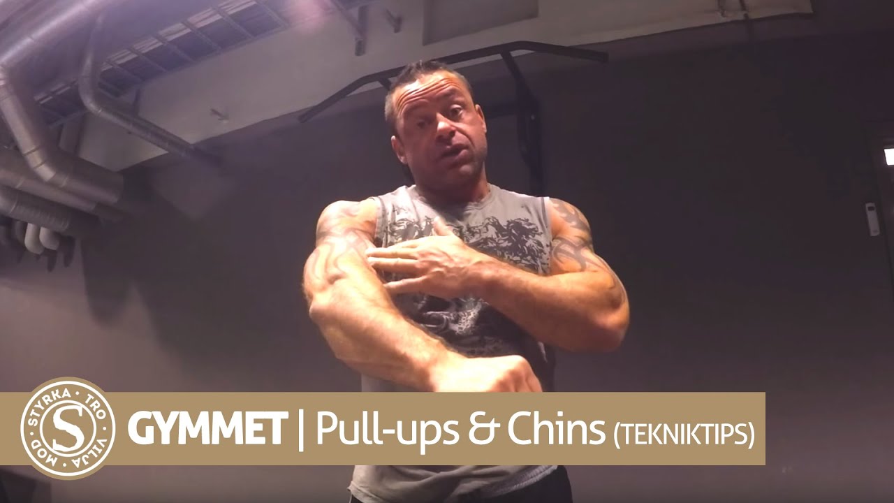 Chins & Pull-Ups (Tekniktips) | GYMMET med Kenny Dahlström