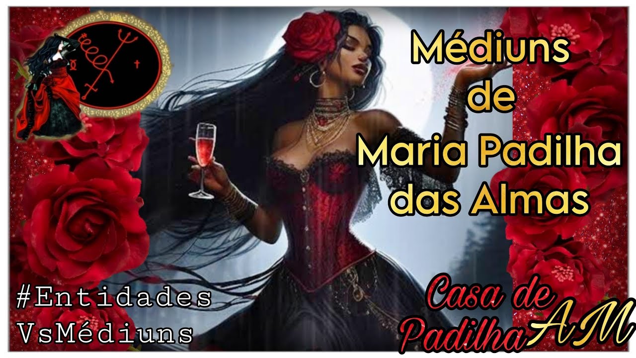 MÉDIUNS DE MARIA PADILHA DAS ALMAS