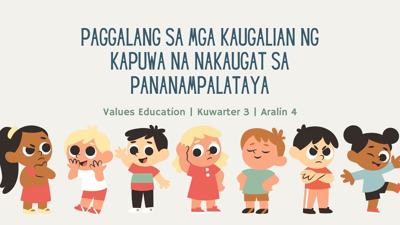 Values Education 7 Quarter 3 Week 5 Paggalang sa Kaugalian ng Kapuwa na Nakaugat sa Pananampalataya