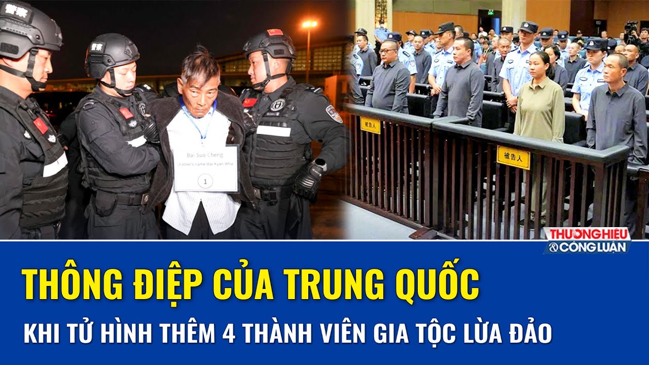 Ngày tàn của “đại gia tộc” lừa đảo khét tiếng Trung Quốc: Thêm 4 thành viên Bạch gia bị tử hình