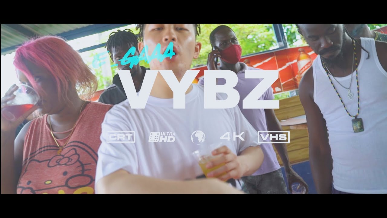 VYBZ / E-GAAA (Prod.INGP,Dr.BEATZ) [Official Music Video]