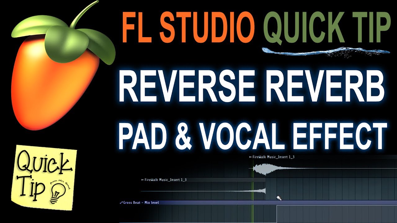 How To Make A Reverse Reverb Effect In FL Studio