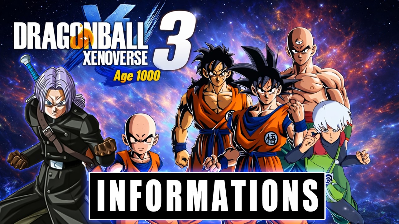 INFOS sur le Développement DRAGON BALL XENOVERSE 3 !