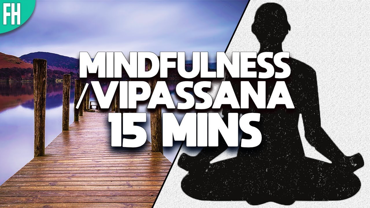 15 Minute Vipassana Mindfulness Meditation | Audio Cues