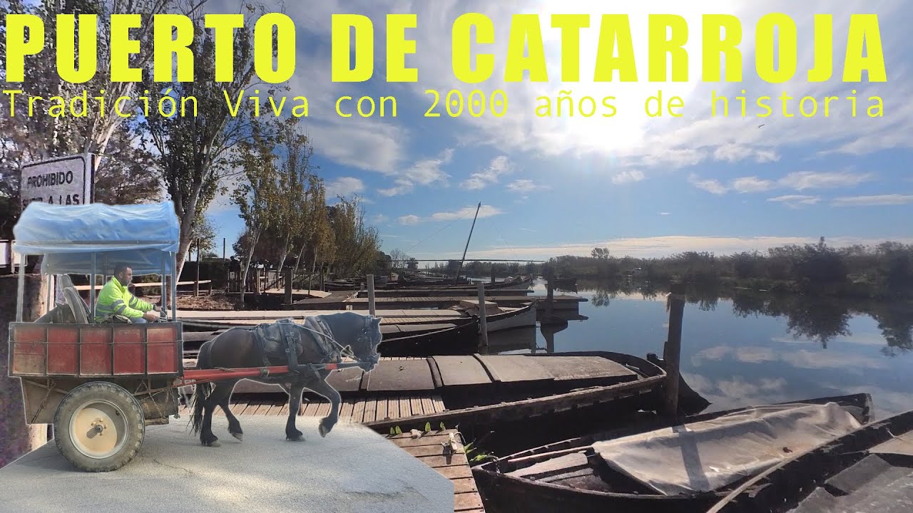 Puerto de Catarroja - Tradición Viva en la Albufera de Valencia