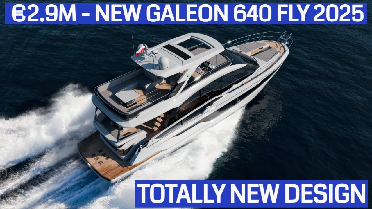 Galeon 640 Fly — новый дизайн 2025 года, полный обзор