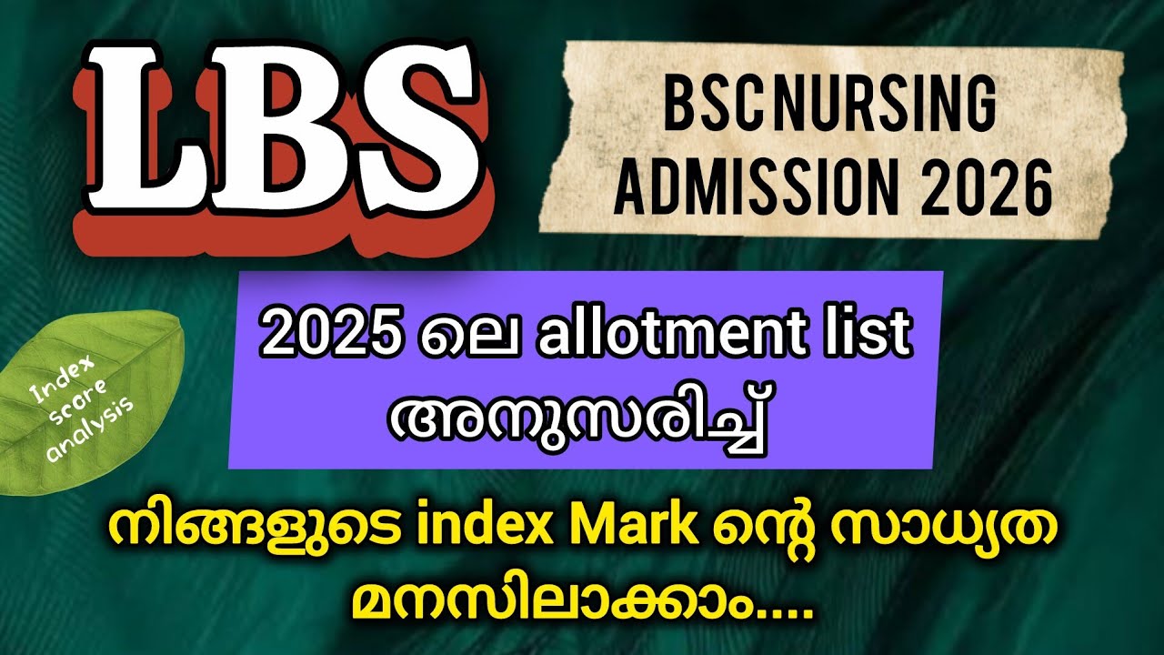 Bsc nursing 2026/Nursing Admission in Kerala/LBS Index mark/Index mark analysis 