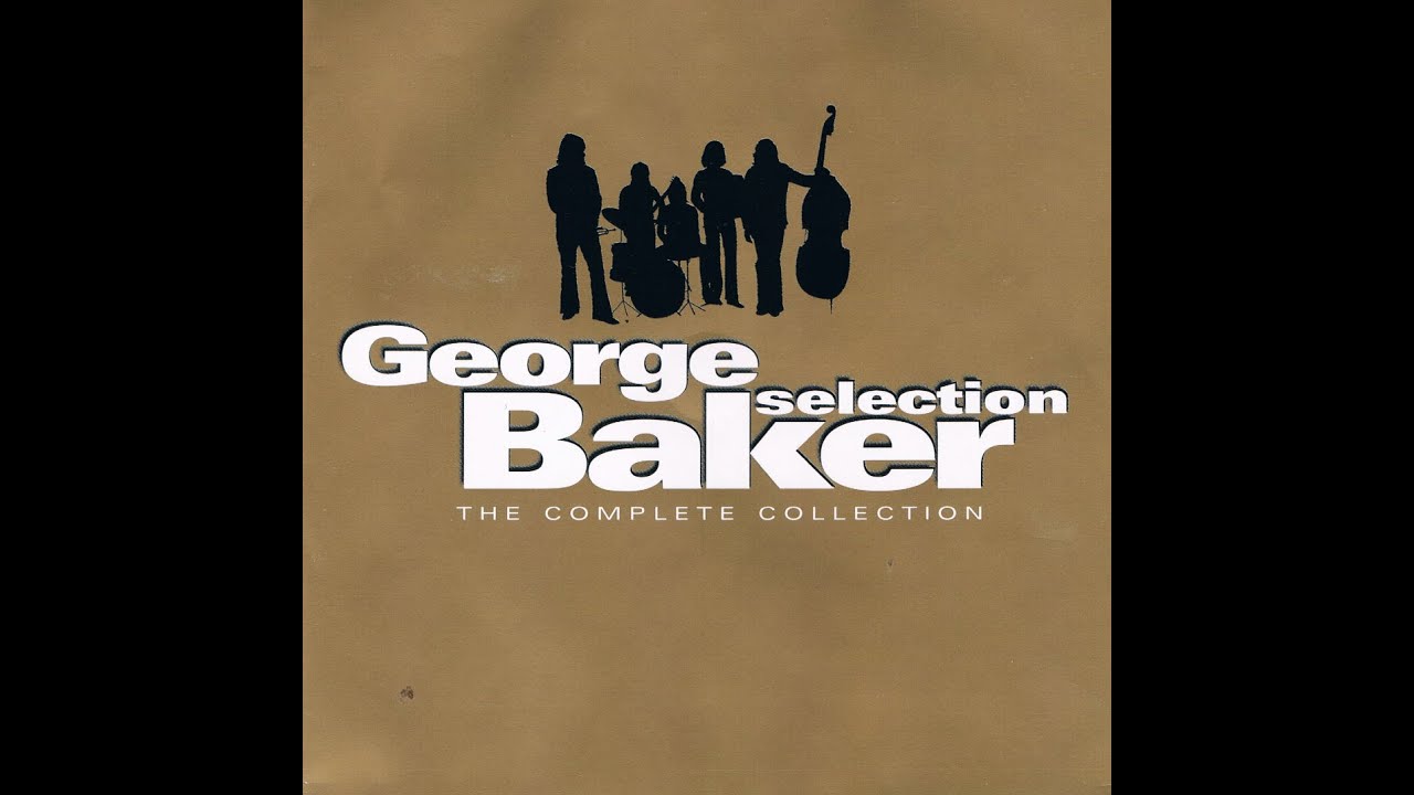 George Baker Selection - Heart of my heart (CD The Complete collection) [2003]