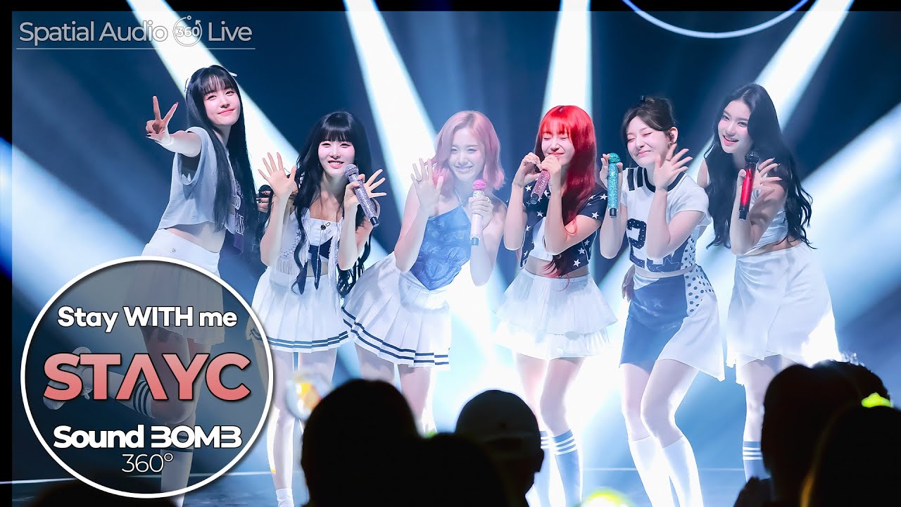 완전 신나는데, 왜 이렇게 뭉클하지😭스테이씨(STAYC) - Stay WITH me｜공간음향🎧라이브｜SoundBOMB360˚[SUB]