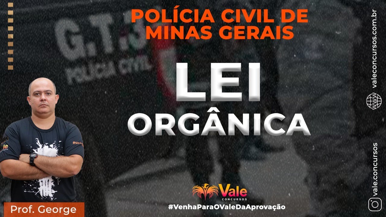 POLICIA CIVIL DE MINAS GERAIS ADMINISTRATIVO - PCMG ADM - LEI ORGÂNICA