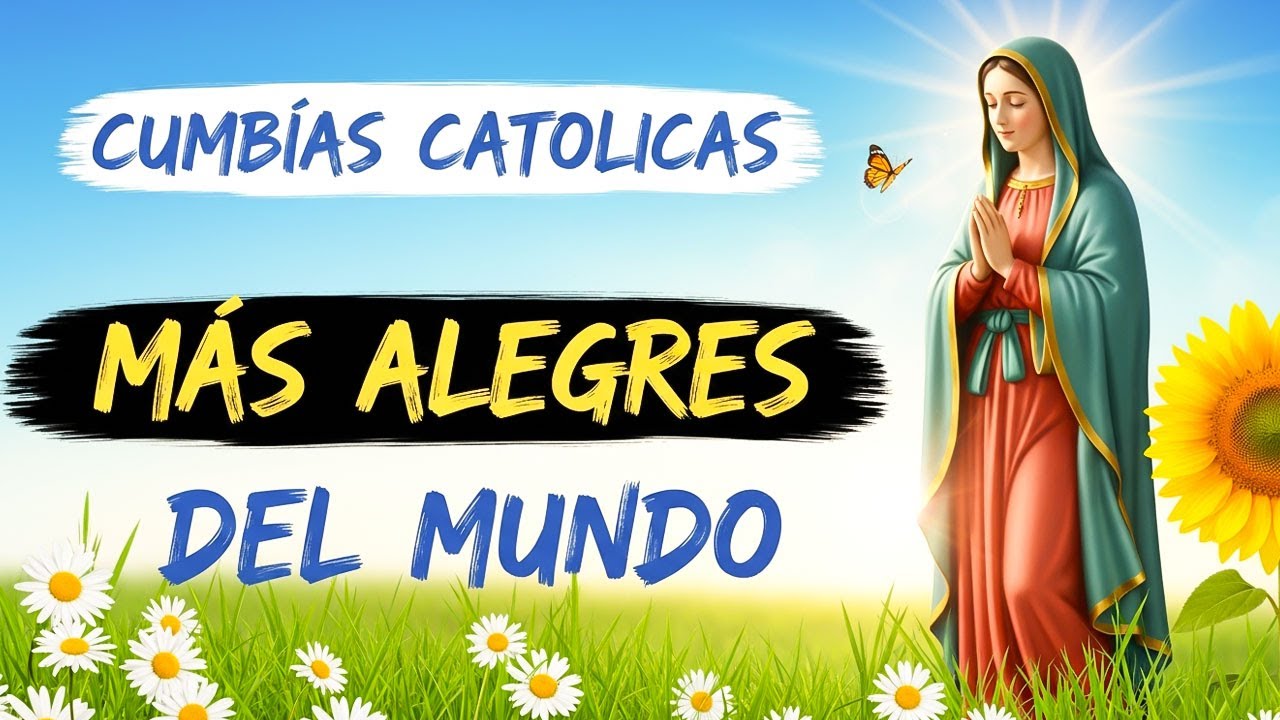🎶 CUMBIAS CATÓLICAS ALEGRES 2026 🎶💛💛🩵💛 ALABANZAS QUE TE HARÁN SONREÍR Y DAR GRACIAS A DIOS 💛�