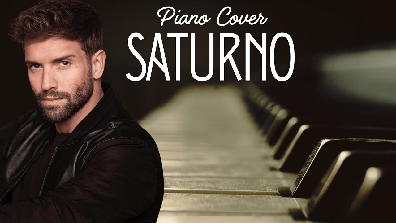 PABLO ALBORÁN - SATURNO | PIANO Solo Cover